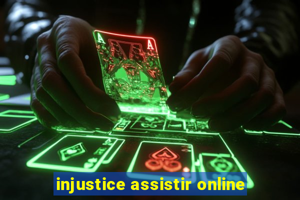 injustice assistir online